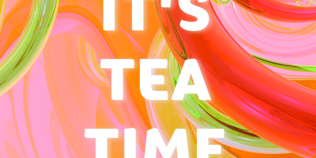 Its Tea Time graphic (1)